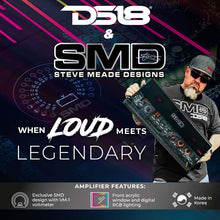 Load image into Gallery viewer, DS18 Steave Meade Colab 4-Channel Amp Class A/B 2x600/4ohm Bridge 4 x 300/2ohm 4x200/4ohm Watts LED
