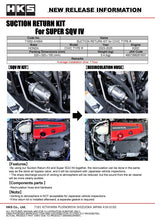 Load image into Gallery viewer, HKS SUPER SQV4 SUCTION RETURN KIT FL5 71002-AH004