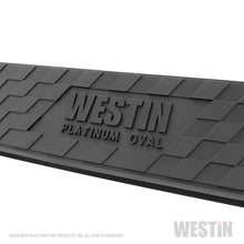 Load image into Gallery viewer, Westin 2019 Chevrolet Silverado/Sierra 1500 Crew Cab Platinum 4 Oval Nerf Step Bars - Black - GTR Auto