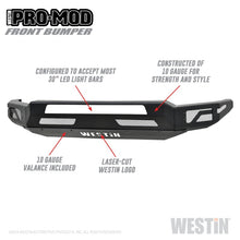 Load image into Gallery viewer, Westin 18-19 Ford F-150 Pro-Mod Front Bumper - Textured Black