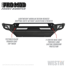Load image into Gallery viewer, Westin 13-18 Dodge Ram 1500 / 2019 Ram 1500 Classic Pro-Mod Front Bumper - Textured Black